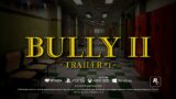 BULLY 2 Trailer : PS5, Xbox Series X|S, Stadia & PC | Concept by Imaginaria