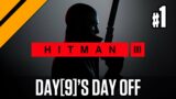 Day[9]'s Day Off – Hitman 3 P1