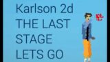 Karlson 2d last stage