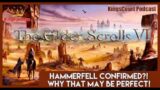 The Elder Scrolls VI Hammerfell Confirmed?! Why This May Be Perfect!