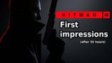 HITMAN 3 – First impressions (after 50 hours)