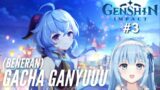 [LIVE] Beneran Gacha!! Ganyu Pulanglah! (Genshin Impact #3)