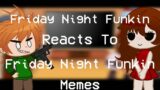 fnf react to fnf memes | Gacha Club | Friday Night Funkin’ 5