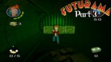 Futurama The Video Game! (PCSX2) ~ Part 3