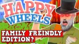 Happy wheels is "Family Friendly" Fun – Perfectly Balanced Game With No Exploits