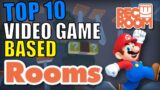 Top 10 Video Game Based Rooms in Rec Room