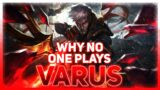 Why NO ONE Plays: Varus | League of Legends