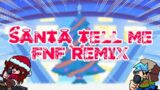 Ariana Grande – Santa Tell Me FNF Remix – Friday Night Funkin Christmas Song
