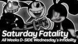 Saturday Fatality – D-Sides Wednesday's Infidelity Full Weeks New Mechanics | Friday Night Funkin'